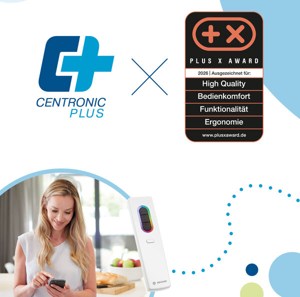 © Becker-Antriebe GmbH Winner of the PLUS X AWARD for the Becker CentronicPLUS wireless system in the categories of High Quality, Ease of Use, Functionality and Ergonomics.